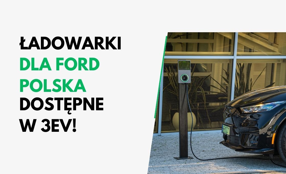 Ładowarki AC dla Ford Polska!